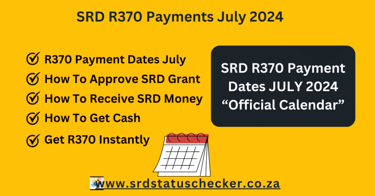 SRD R370 Payment Dates for July 2024